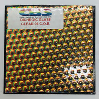 CBS 4” x 4” Dichro on Clear